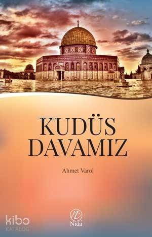 Kudüs Davamız - 1