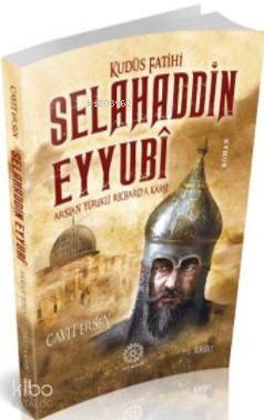 Kudüs Fatihi Selahaddin Eyyubi - 1