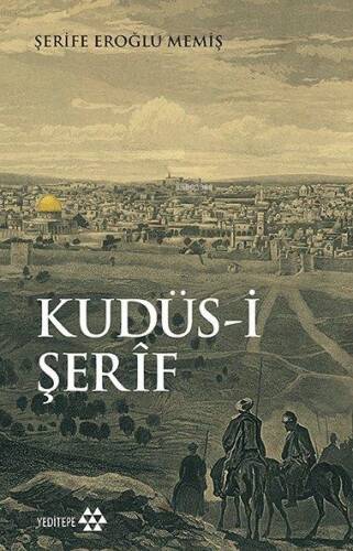 Kudüs-i Şerîf - 1