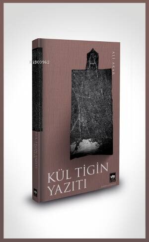 Kül Tigin Yazıtı - 1