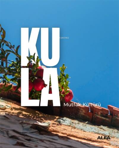 Kula ;Mutfak Kültürü - 1