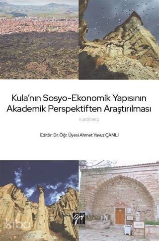 Kula'nın Sosyo-Ekonomik Yapısının Akademik Perspektiften Araştırılması - 1