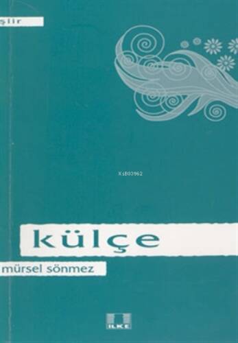 Külçe / Mürsel Sönmez - 1