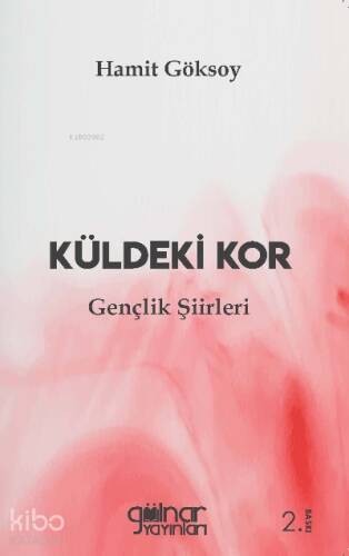 Küldeki Kor;Gençlik Şiirleri - 1