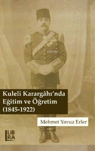 Kuleli Karargâhı’nda Eğitim ve Öğretim (1845-1922) - 1