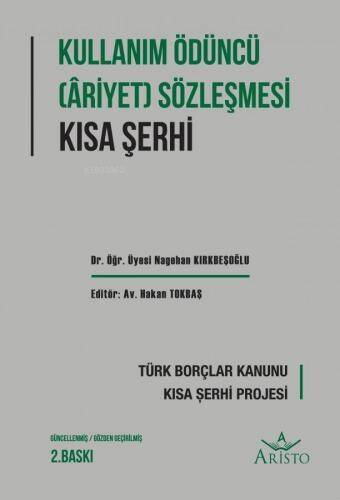 Kullanma Ödüncü (Ariyet) Sözleşmesi Kısa Şerhi - 1