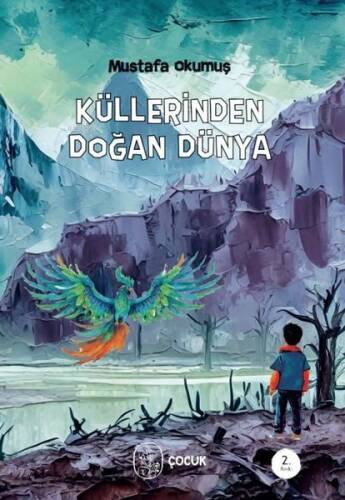 Küllerinden Doğan Dünya - 1