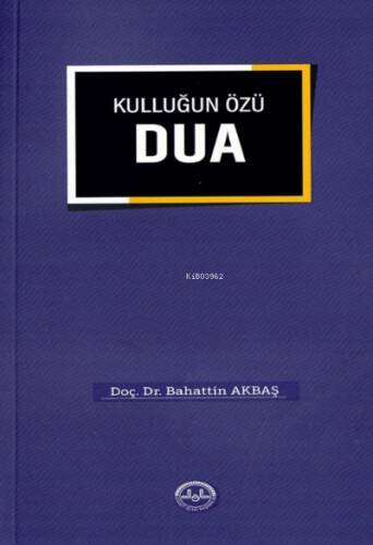 Kulluğun Özü Dua - 1