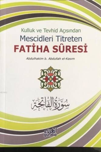 Kulluk ve Tevhid Açısından Mescidleri Titreten Fatiha Suresi - 1