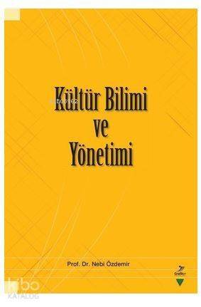 Kültür Bilimi ve Yönetimi - 1