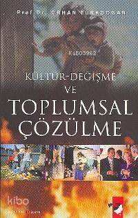 Kültür Değişme ve Toplumsal Çözülme - 1