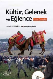 Kültür, Gelenek ve Eğlence (Deve Güreşleri) - 1