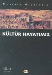 Kültür Hayatımız - 1