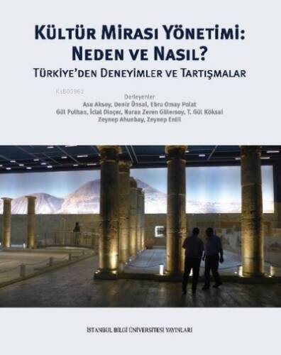 Kültür Mirası Yönetimi: Neden ve Nasıl? Türkiye'den Deneyimler ve Tartışmalar - 1