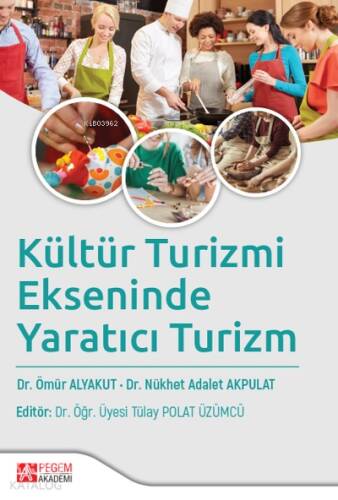 Kültür Turizmi Ekseninde Yaratıcı Turizm - 1