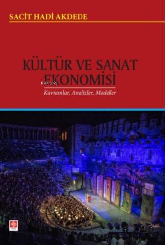 Kültür ve Sanat Ekonomisi;Kavramlar, Analizler, Modeller - 1