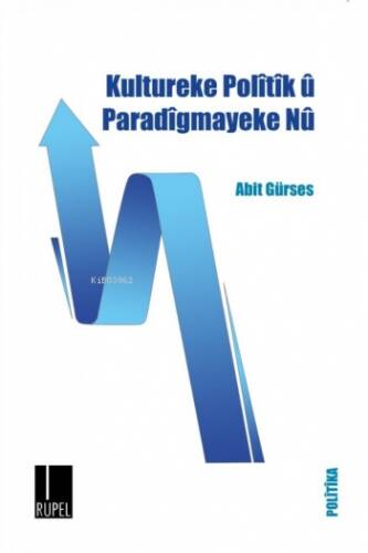 Kultureke Polîtîk û Paradîgmayeke Nû - 1