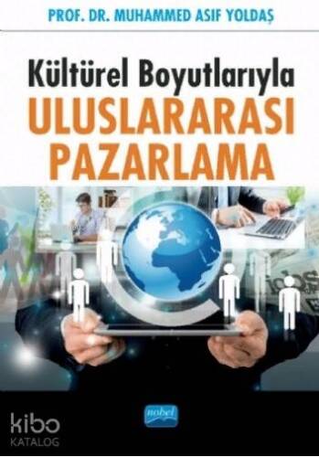 Kültürel Boyutlarıyla Uluslararası Pazarlama - 1