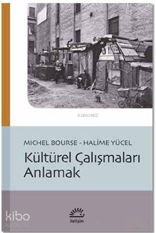 Kültürel Çalışmaları Anlamak - 1