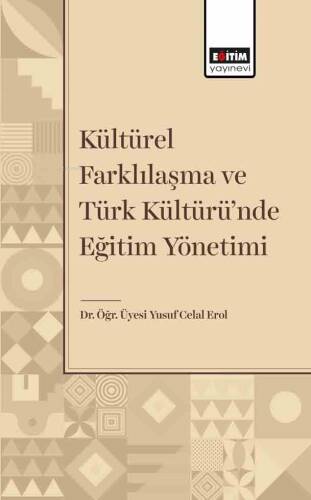 Kültürel Farklılaşma ve Türk Kültüründe Eğitim Yönetimi - 1