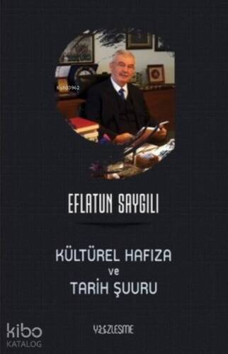 Kültürel Hafıza ve Tarih Şuuru - 1