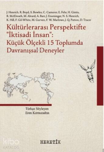 Kültürlerarası Perspektifte ‘‘İktisadi İnsan’’ : Küçük Ölçekli 15 Toplumda Davranışsal Deneyler - 1