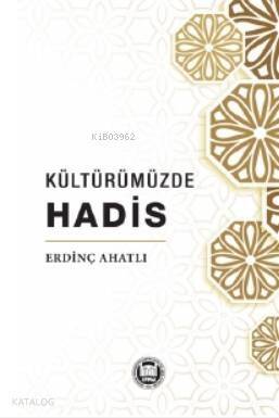 Kültürümüzde Hadis - 1