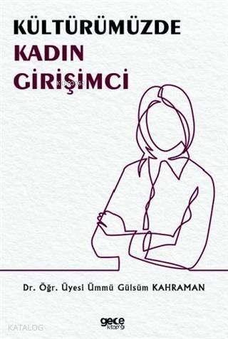 Kültürümüzde Kadın Girişimci - 1