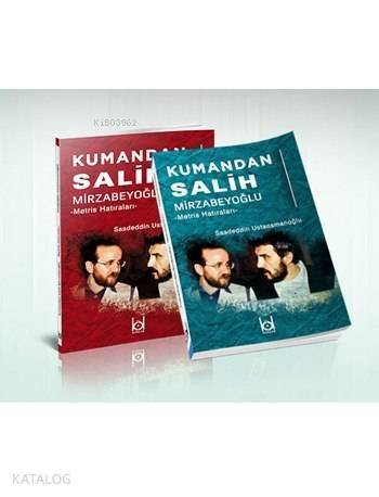 Kumandan Salih Mirzabeyoğlu - Metris Hatıraları - - 1