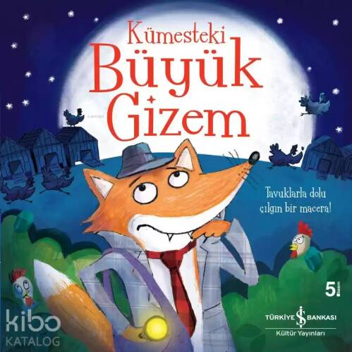 Kümesteki Büyük Gizem - 1