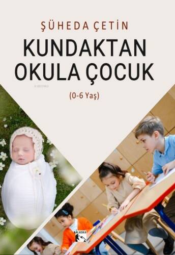 Kundaktan Okula Çocuk - 1