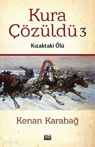 Kura Çözüldü 3; Kızaktaki Ölü - 1