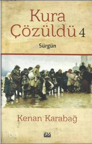 Kura Çözüldü; Sürgün - 1