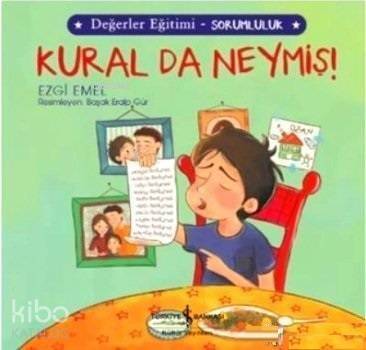 Kural da Neymiş! - Değerler Eğitimi Sorumluluk - 1