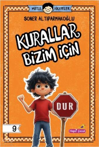 Kurallar Bizim İçin - Mutlu Hikâyeler Serisi 9 - 1