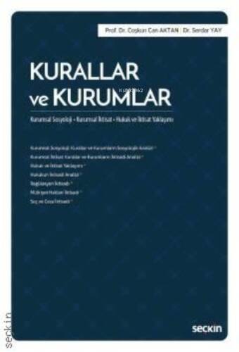 Kurallar ve Kurumlar;Kurumsal Sosyoloji – Kurumsal İktisat Hukuk ve İktisat Yaklaşımı - 1