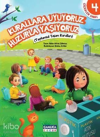 Kurallara Uyuyoruz Huzurla Yaşıyoruz; Çiçekler Sınıfı 4 - 1