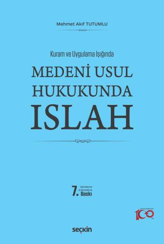 Kuram ve Uygulama Işığında Medenî Usul Hukukunda Islah - 1