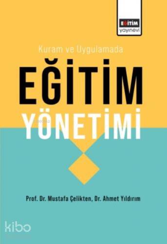 Kuram ve Uygulamada Eğitim Yönetimi - 1