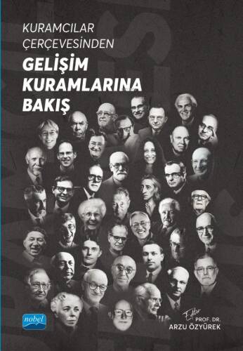 Kuramcılar Çerçevesinden Gelişim Kuramlarına Bakış - 1