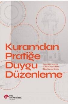 Kuramdan Pratiğe Duygu Düzenleme - 1