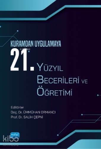 Kuramdan Uygulamaya 21. Yüzyıl Becerileri Ve Öğretimi - 1