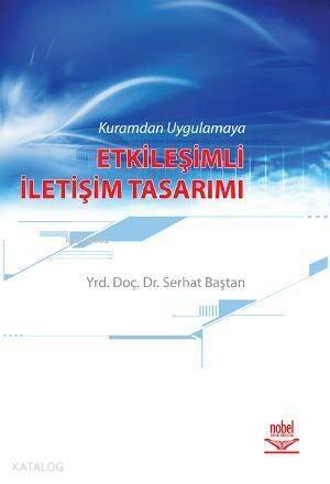 Kuramdan Uygulamaya Etkileşimli İletişim Tasarımı - 1