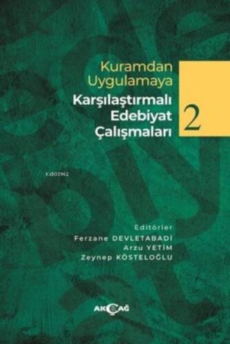 Kuramdan Uygulamaya Karşılaştırmalı Edebiyat Çalışmaları - 2 - 1