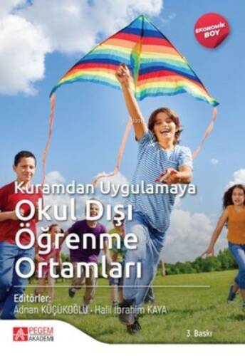 Kuramdan Uygulamaya Okul Dışı Öğrenme Ortamları - Ekonomik Boy - 1