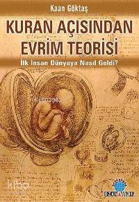 Kuran Açısından Evrim Teorisi - 1