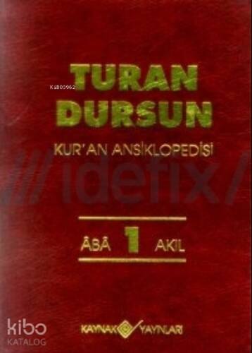 Kur'an Ansiklopedisi Cilt: 1;Aba-Akıl - 1