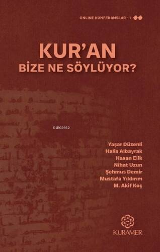 Kur'an Bize Ne Söylüyor? - 1