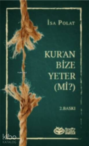 Kur'an Bize Yeter mi? - 1