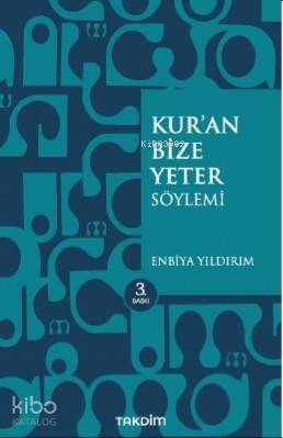 Kur'an Bize Yeter Söylemi - 1